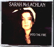 Sarah McLachlan - Into The Fire